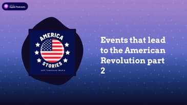 Events that lead to the American Revolution part 2 | Indiana Stories
