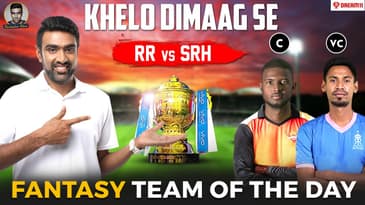 Battle Royale: RR vs SRH | Khelo Dimaag Se | Fantasy Team of the Day | R Ashwin
