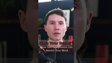 Hack Your Brain!! How Self-Compassion Can Rewire Your Mind. #shortsvideo