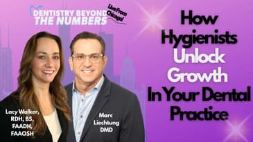 How Hygienists Unlock Growth in Your Dental Practice