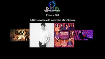 Episode 169 - A Conversation With Insomniac Mary Kenney