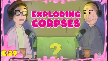 Exploding Corpses| Scary Mystery Surprise S2:E29