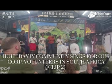 (Clip 2) Hout Bay IY Community Sings For Globe Aware Corp Volunteers In South Africa