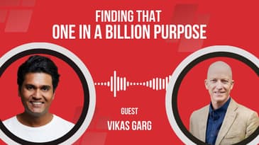 Finding that one in a billion purpose to build your business; with Vikas Garg of Abillion