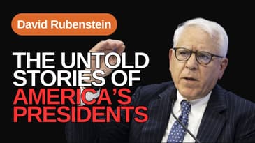 Revisiting Presidential Legacies: The Guide to Understanding America’s Leaders with David Rubenstein