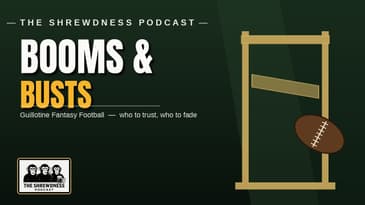 Shrewdness Guillotine Fantasy Football: Booms and Busts