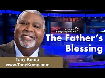 Tony Kemp on Sid Roth's It's Supernatural! | The Father's Blessing