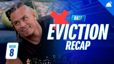 BB27 Thursday Eviction Ep Recap, Week 8