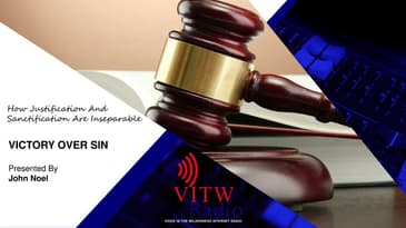 Why Justification And Sanctification Are Inseparable