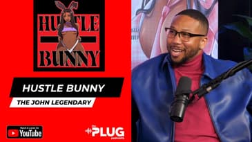 The John Legendary | Hustle Bunny #podcast #hustlebunny #augustskye @theplugpodcasts