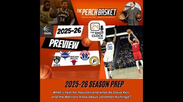 The Shot Clock Pod - 2025-26 Season Preview, Houston Rockets and Jonathan Kuminga