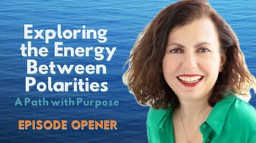 Exploring the Energy Between Polarities | Awareness with Asli Aker | Episode Opener