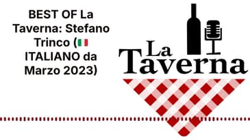 BEST OF La Taverna: Stefano Trinco (🇮🇹 ITALIANO da Marzo 2023) | La Taverna Friuli Wine