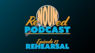 Rehearsal | Episode 13