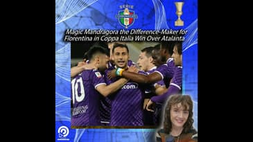 🟣⚜️ Magic Mandragora the Difference-Maker for Fiorentina in Coppa Italia Win Over Atalanta