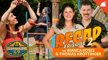 Bianca Roses & Thomas Krottinger Recap Survivor 49 Ep 2