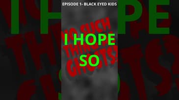 Black Eyed Kids Don't Exist? #podcast #paranormal