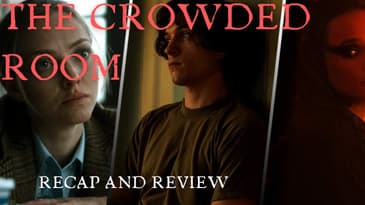 The Crowded Room | Who is real and who is not? |  Season 1 Episode 6Breakdown, Theories, & Clues