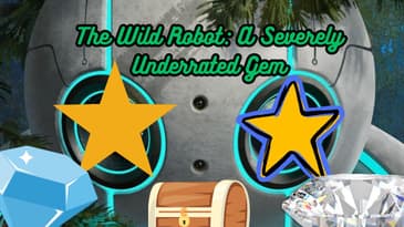 The Wild Robot: A Severely Underrated Gem