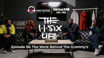 The 116 Life Ep. 56: The Work Behind The Grammy’s
