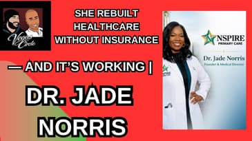 She Rebuilt Healthcare Without Insurance—And It’s Working | Dr. Jade Norris