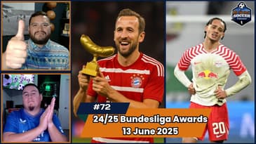 2024-2025 Bundesliga Best of...and Worst of presented by us! | EP 72 June 13, 2025