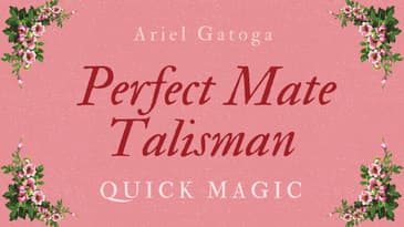 A Perfect Mate Talisman - Quick Magic- Attract Your Perfect Mate