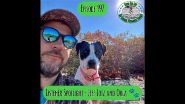 Episode 197 - Listener Spotlight - Jeff Jotz and Orla