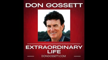 Extraordinary Life #8 - Don Gossett