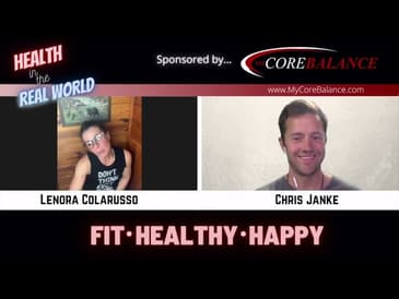 One Health Step At A Time - Health in the Real World with Chris Janke and Lenora Colarusso