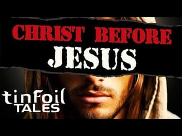 Christ Before Jesus