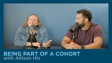 Being Part of A Cohort