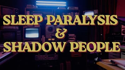 What Visits You in the Dark: Sleep Paralysis & Shadow People Collection
