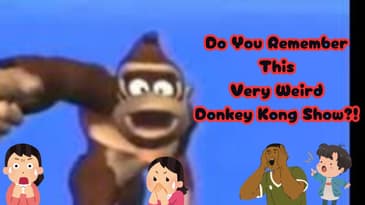 Do You Remember This Very Weird Donkey Kong Show?!