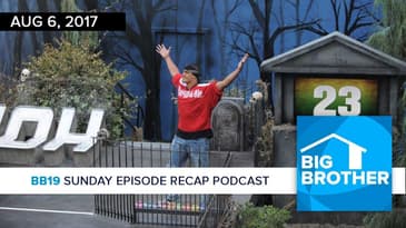 BB19 Sunday Recap Podcast & Live Feed Update