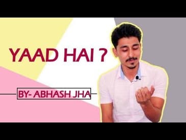 Yaad hai? | Sad love poetry in hindi | Abhash Jha | Rhyme Attacks