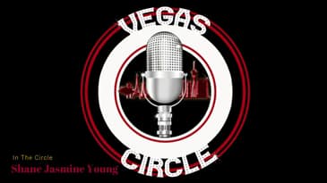 Vegas Circle S01 E19 (Shane Jasmine Young)