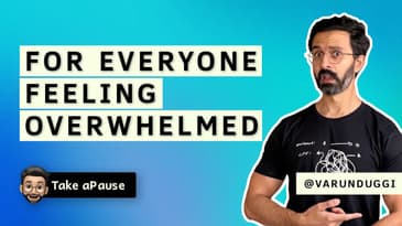 Watch This to Regain Focus and Balance in Life | Varun Duggi | Take a Pause