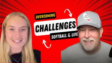 Overcoming Challenges in SOFTBALL and Life