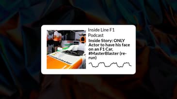Inside Line F1 Podcast - Inside Story: ONLY Actor to have his face on an F1 Car, #MasterBlaster...