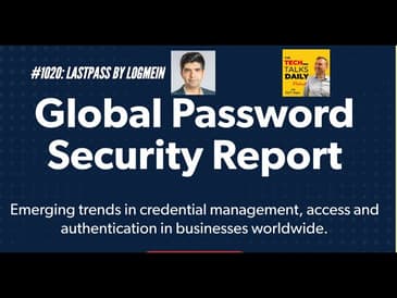 1020: LastPass by LogMeIn - How Safe Are Employee Passwords?