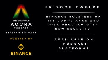 Binance bolsters up its compliance and risk program with new recruits (FF with Binance Africa Ep.12)