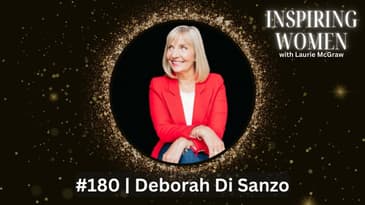 Deborah Di Sanzo decided early that she wanted to change the world || EP. 180
