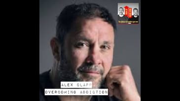 Alex Clapp - Overcoming Addiction