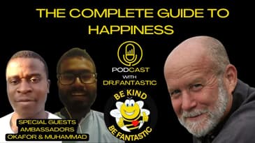 The Complete Guide to Happiness Podcast with Dr. Fantastic: Ambassadors Okafor & Muhammad