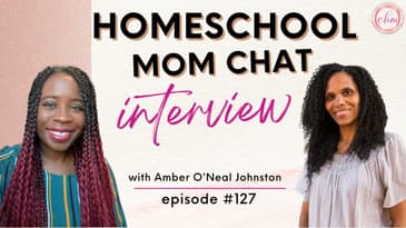 Homeschool Mom Chat with Amber O'Neal Johnston of Heritage Mom Blog