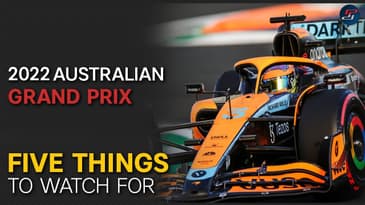 Supercars, 4 x DRS!? + 5 Things To Watch For - 2022 Australian GP Preview
