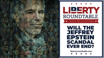 Will the Jeffrey Epstein Scandal Ever End? Sam Bushman on Trust, Truth & the Constitutional Republic