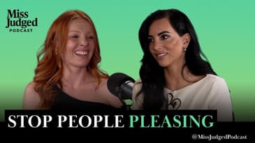 Why Are We All People Pleasing? | MissJudged Podcast