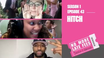 No More Late Fees - S1 EP43 - Hitch